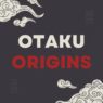 Otaku Origins